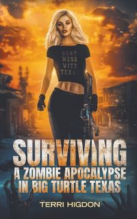 Cover image for Surviving a Zombie Apocalypse in Big Turtle Texas