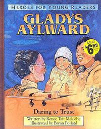 Cover image for Gladys Aylward: A Hero for Young Readers