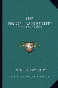 Cover image for The Inn of Tranquillity: Studies and Essays
