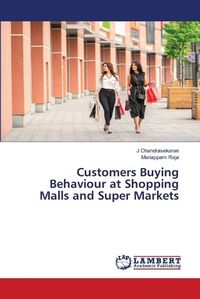 Cover image for Customers Buying Behaviour at Shopping Malls and Super Markets