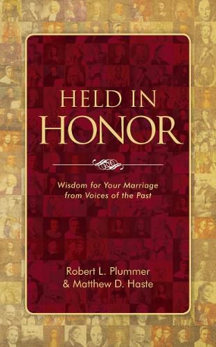 Cover image for Held in Honor: Wisdom for Your Marriage from Voices of the Past
