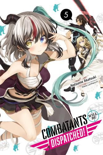 Cover image for Combatants Will Be Dispatched!, Vol. 5 (light novel)