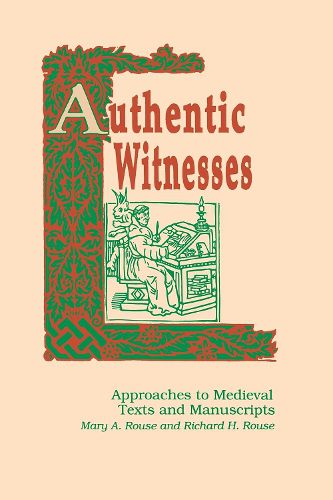 Cover image for Authentic Witnesses: Approaches to Medieval Texts and Manuscripts