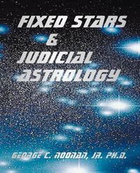 Cover image for Fixed Stars and Judicial Astrology
