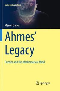 Cover image for Ahmes' Legacy: Puzzles and the Mathematical Mind