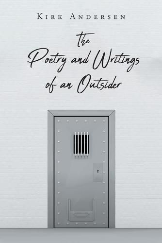 Cover image for The Poetry and Writings of an Outsider