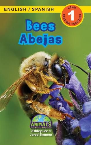 Bees / Abejas: Bilingual (English / Spanish) (Ingles / Espanol) Animals That Make a Difference! (Engaging Readers, Level 1)