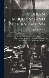 Cover image for Modern Moulding and Pattern-making