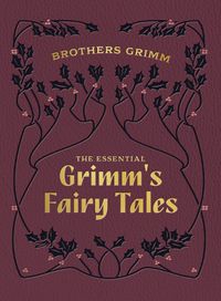 Cover image for The Essential Grimm's Fairy Tales