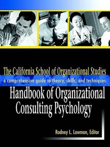 Cover image for The California School of Organizational Studies: A Comprehensive Guide to Theory, Skills, and Techniques