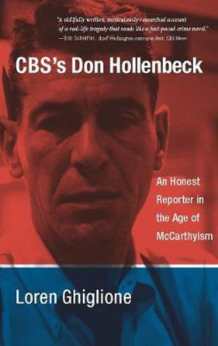 Cover image for CBS's Don Hollenbeck: An Honest Reporter in the Age of McCarthyism