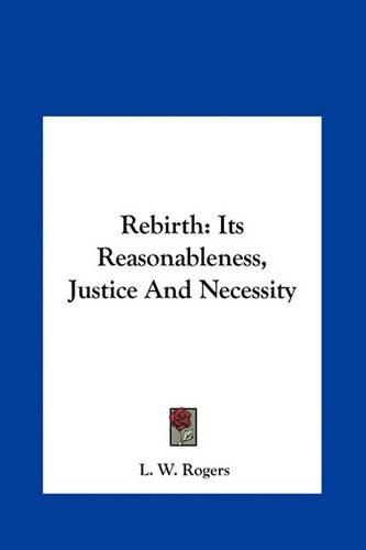 Rebirth: Its Reasonableness, Justice and Necessity