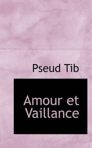 Cover image for Amour Et Vaillance