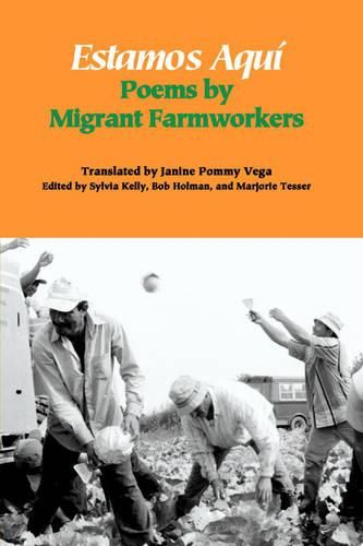 Cover image for Estamos Aqui: Poems by Migrant Farmworkers