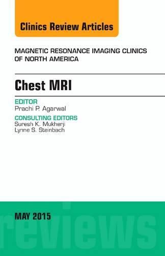 Cover image for Chest MRI, An Issue of Magnetic Resonance Imaging Clinics of North America