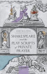 Cover image for Shakespeare and the Play Scripts of Private Prayer