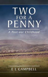 Cover image for Two for a Penny: A Post-War Childhood