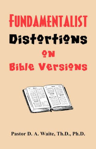 Cover image for Fundamentalist Distortions on Bible Versions