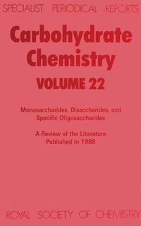 Cover image for Carbohydrate Chemistry: Volume 22