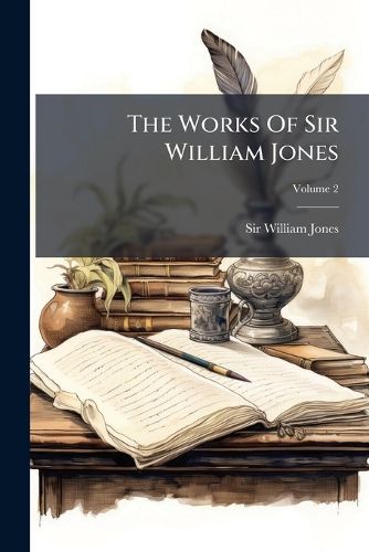 Cover image for The Works of Sir William Jones