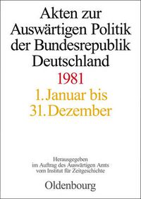 Cover image for Akten Zur Auswartigen Politik Der Bundesrepublik Deutschland 1981