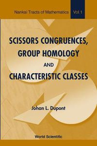 Cover image for Scissors Congruences, Group Homology And Characteristic Classes