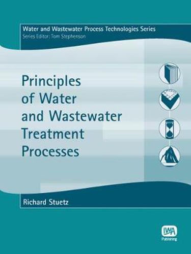 Cover image for Principles of Water and Wastewater Treatment Processes