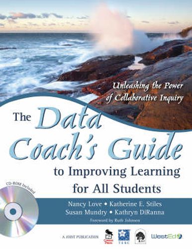 Cover image for The Data Coach's Guide to Improving Learning for All Students: Unleashing the Power of Collaborative Inquiry