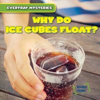 Cover image for Why Do Ice Cubes Float?