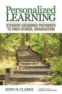 Cover image for Personalized Learning: Student-Designed Pathways to High School Graduation