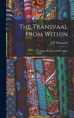 Cover image for The Transvaal From Within