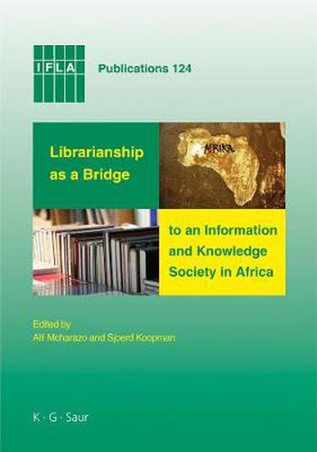 Cover image for Librarianship as a Bridge to an Information and Knowledge Society in Africa