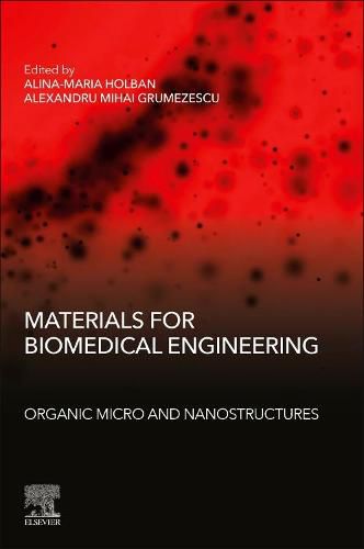 Cover image for Materials for Biomedical Engineering: Organic Micro and Nanostructures