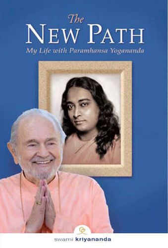 New Path: My Life with Paramhansa Yogananda