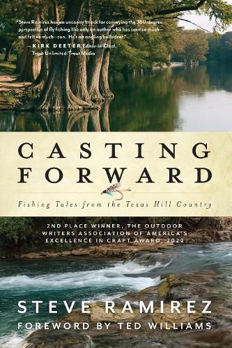 Cover image for Casting Forward: Fishing Tales from the Texas Hill Country