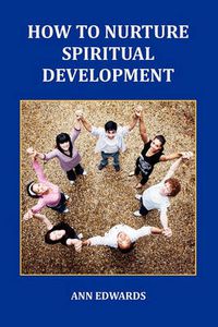 Cover image for How to Nurture Spiritual Development