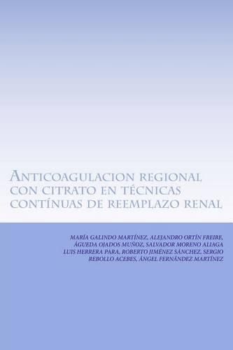 Cover image for Anticoagulacion regional con citrato en tecnicas continuas de reemplazo renal