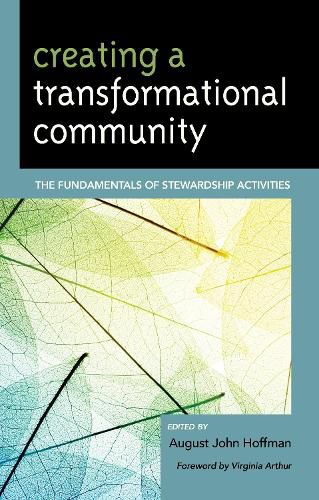 Cover image for Creating a Transformational Community: The Fundamentals of Stewardship Activities