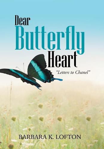 Cover image for Dear Butterfly Heart: Letters to Chanel