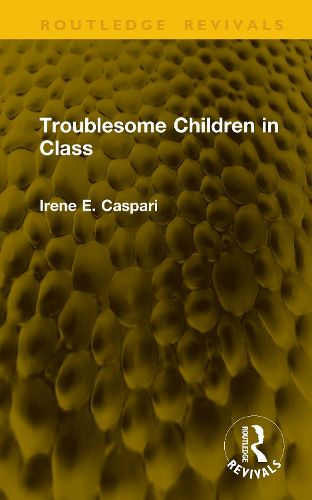Cover image for Troublesome Children in Class