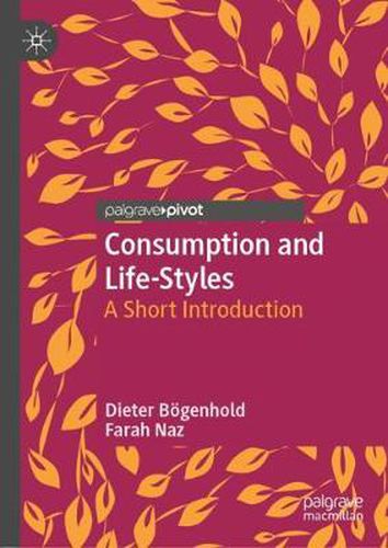 Cover image for Consumption and Life-Styles: A Short Introduction