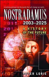 Cover image for Nostradamus 2003-2025: A History of the Future