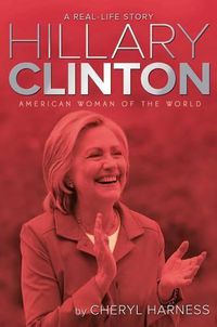 Cover image for Hillary Clinton: American Woman of the World