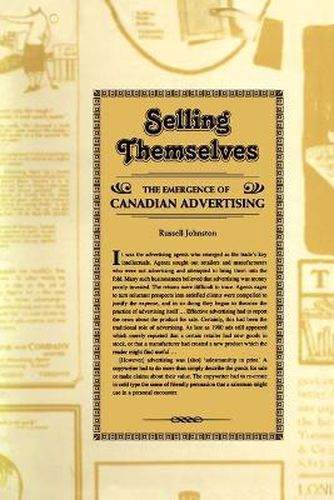 Cover image for Selling Themselves: The Emergence of Canadian Advertising