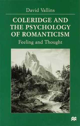 Cover image for Coleridge and the Psychology of Romanticism: Feeling and Thought