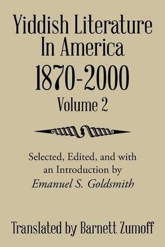 Cover image for Yiddish Literature in America 1870-2000: Volume 2