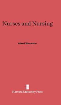 Cover image for Nurses and Nursing