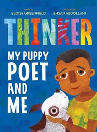 Cover image for Thinker: My Puppy Poet and Me