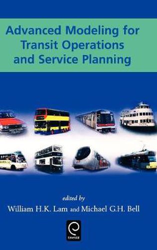 Advanced Modeling for Transit Operations and Service Planning