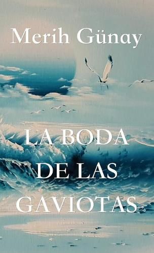 La Boda de Las Gaviotas